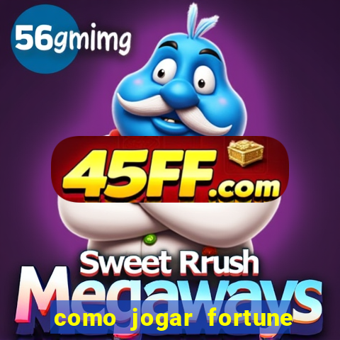 como jogar fortune tiger sem depositar